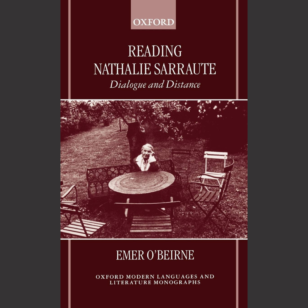 [BOOK] Emer O'Beirne | Reading Nathalie Sarraute: Dialogue and Distance | 1 January 1999 | Oxford University Press