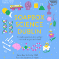 Soapbox Science Dublin returns on 3rd July organised by staff from the UCD School of Agriculture and Food Science. \n