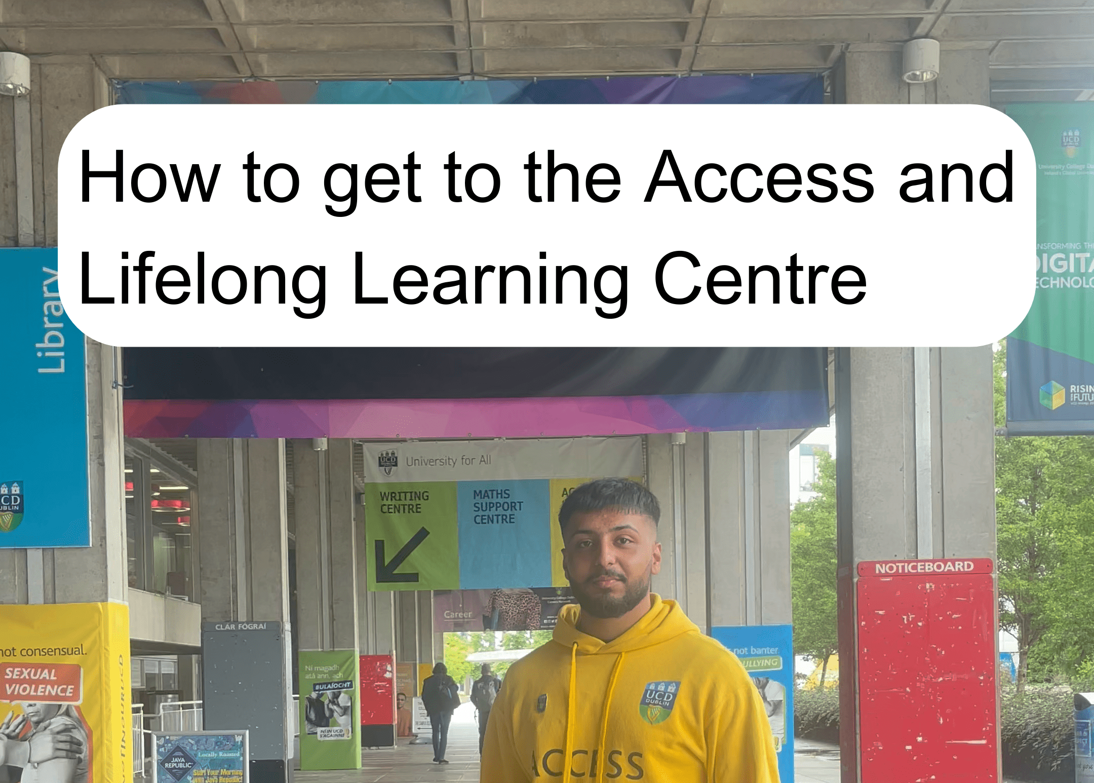 Coming to UCD? Check out our student videos showing you how to find your way around campus.