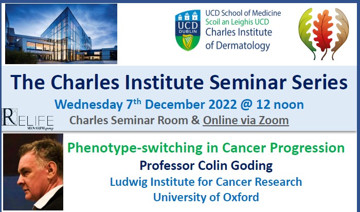 Talk 7 - "Phenotype-switching in Cancer Progression" by Prof. Colin Goding, Ludwig Institute for Cancer Research, University of Oxford