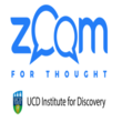 UCD Institute Dicovery\'s Zoom for Thoughts