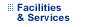 Facilities & Services