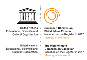 Cnuasach Bhéaloideas Éireann le háireamh ar Chlár Chuimhne an Domhain UNESCO