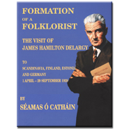 Séamus Ó Duilearga - Formation of a folklorist