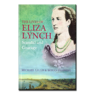 The Lives of Eliza Lynch – Scandal and Courage