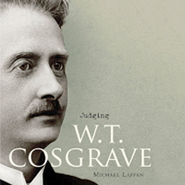 Judging W.T. Cosgrave, the first leader of The Irish Free State