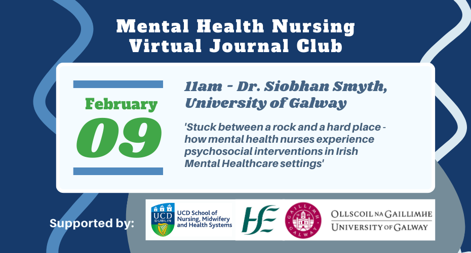 Mental Health Nursing Virtual Journal Club Session 5 with Guest Dr Siobhan Smyth