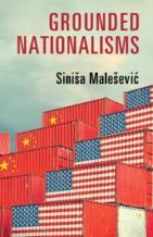 Cover of Siniša Malešević's book Grounded Nationalisms which shows stacked shipping containers with Chinese and American flags painted on the sides