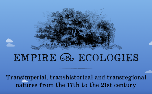 Empire & Ecologies Symposium