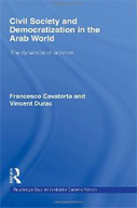 Civil Society and Democratization in the Arab World: The Dynamics of Activism